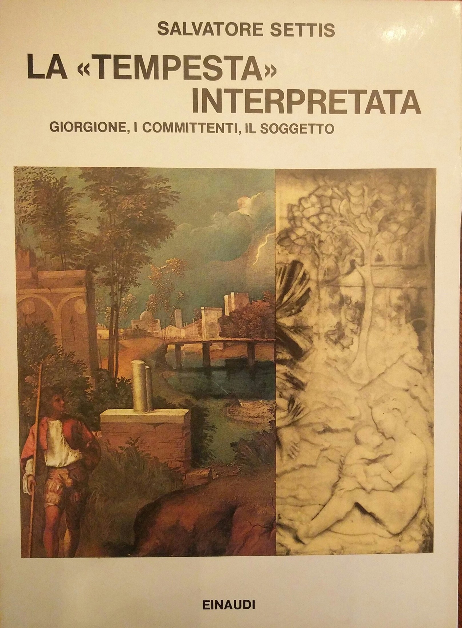 La tempesta interpretata. Giorgione, i committenti, il soggetto
